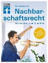  Gut beraten im Nachbarschaftsrecht
