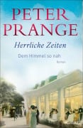Cover-Bild zum Titel 'Herrliche Zeiten - Dem Himmel so nah' von 'Peter Prange'