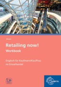 Cover-Bild zum Titel 'Retailing now! Workbook' von 'Claudia Meißner, Dieter Wessels'