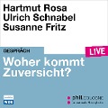 Cover-Bild zum Titel 'Woher kommt Zuversicht?' von 'Hartmut Rosa, Ulrich Schnabel'