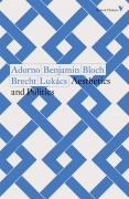 Cover-Bild zum Titel 'Aesthetics and Politics' von 'Theodor Adorno, Bertolt Brecht, Georg Lukacs, Ernst Bloch, Walter Benjamin'