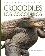 Cover-Bild zum Titel 'Crocodiles / Los Cocodrilos' von 'Valerie Bodden'
