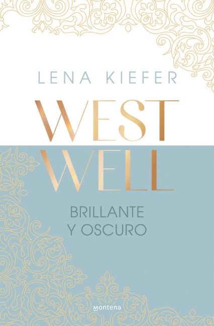 Brillante Y Oscuro / Bright & Dark - Lena Kiefer