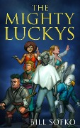 Cover-Bild zum Titel 'The Mighty Luckys' von 'William Sofko'