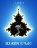 Cover-Bild zum Titel 'Breeding Humans' von 'Harold King'
