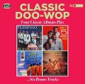 Classic Doo Wop - Four Classic Albums Plus - The Flamingos/The Five Satins/The Spaniels