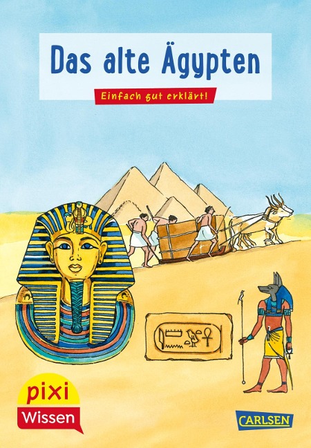 Pixi Wissen 73: VE5 Das alte Ägypten - Monika Wittmann