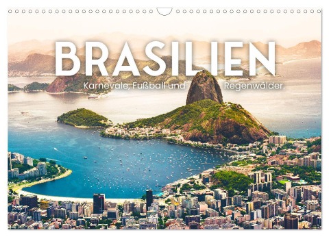 Brasilien - Karnevale, Fußball und Regenwälder. (Wandkalender 2025 DIN A3 quer), CALVENDO Monatskalender - Sf Sf