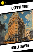 Cover-Bild zum Titel 'Hotel Savoy' von 'Joseph Roth'