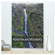 Abenteuer Madeira (hochwertiger Premium Wandkalender 2025 DIN A2 hoch), Kunstdruck in Hochglanz - Fryc Janusz