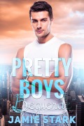 Cover-Bild zum Titel 'Pretty Boys: Begierde' von 'Jamie Stark'