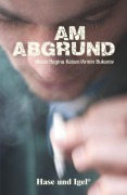 Cover-Bild zum Titel 'Am Abgrund' von 'Maria Regina Kaiser, Armin Bukarov'