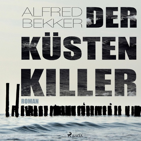 Der Küstenkiller (Ungekürzt) - Alfred Bekker