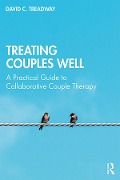 Cover-Bild zum Titel 'Treating Couples Well' von 'David C. Treadway'