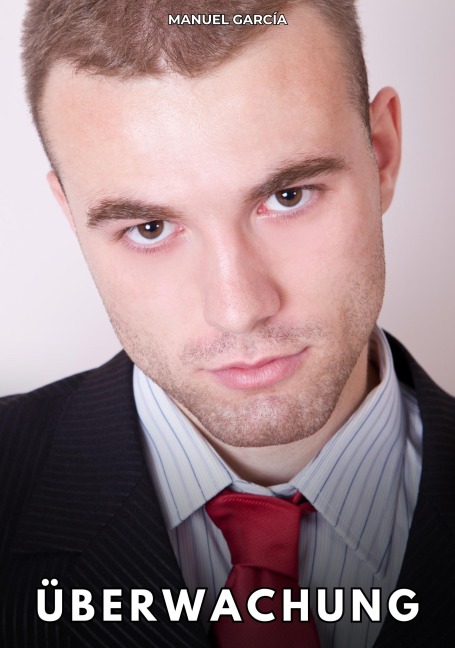 Überwachung - Manuel García
