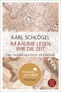 Cover-Bild zum Titel 'Im Raume lesen wir die Zeit' von 'Karl Schlögel'