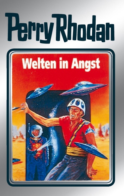 Perry Rhodan 49: Welten in Angst (Silberband) - Clark Darlton, H. G. Ewers, Hans Kneifel, William Voltz