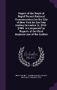Cover-Bild zum Titel 'Report of the Board of Rapid Transit Railroad Commissioners for the City of New York for the Year Ending December 31, [1901-]1906. Accompanied by Reports of the Chief Engineer and of the Auditor' von ''