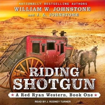 Riding Shotgun - J. A. Johnstone, William W. Johnstone