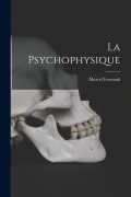 Cover-Bild zum Titel 'La Psychophysique' von 'Marcel Foucault'