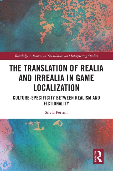 The Translation of Realia and Irrealia in Game Localization - Silvia Pettini