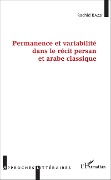 Cover-Bild zum Titel 'Permanence et variabilité dans le récit persan et arabe classique' von 'Rachid Bazzi'
