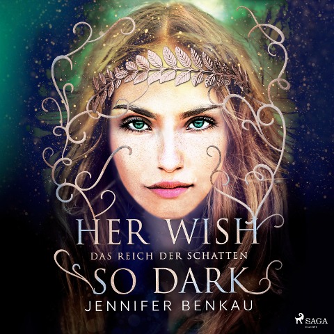 Das Reich der Schatten, Band 1: Her Wish So Dark - Jennifer Benkau