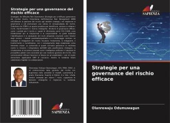 Cover-Bild zum Titel 'Strategie per una governance del rischio efficace' von 'Olanrewaju Odumuwagun'