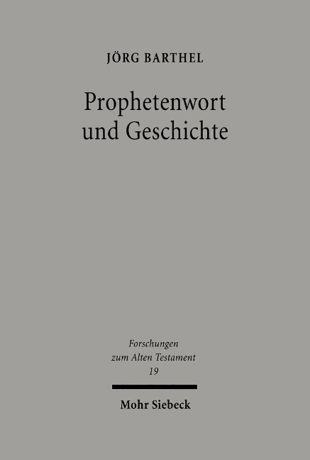 Prophetenwort und Geschichte - Jörg Barthel