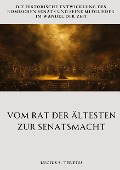 Vom Rat der Ältesten zur Senatsmacht - Lucius S. Tertius