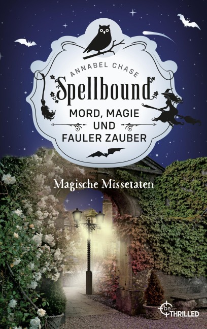 Spellbound - Magische Missetaten - Annabel Chase
