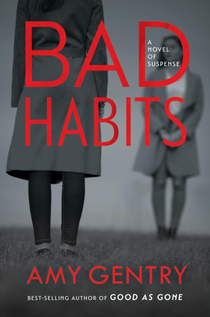 Bad Habits - Amy Gentry