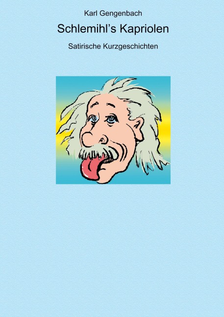 Schlemihl's Kapriolen - Karl Gengenbach