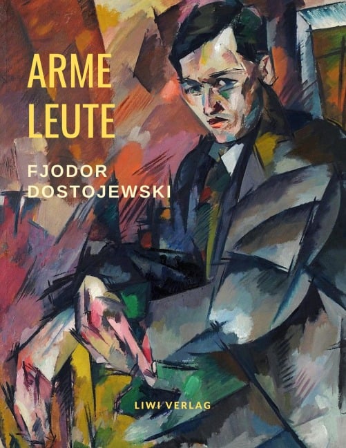 Arme Leute - Fjodor Dostojewski