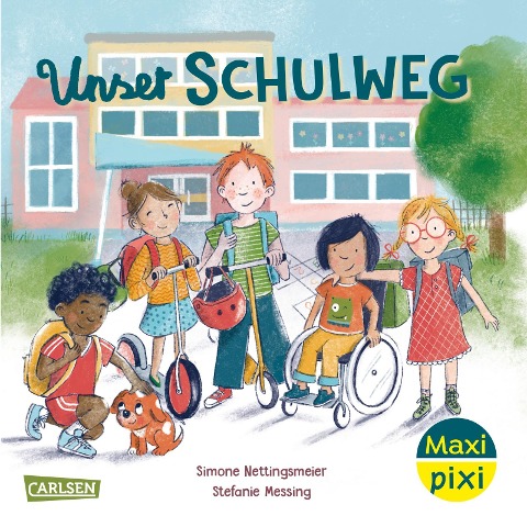 Maxi Pixi 439: VE 5: Unser Schulweg (5 Exemplare) - Simone Nettingsmeier