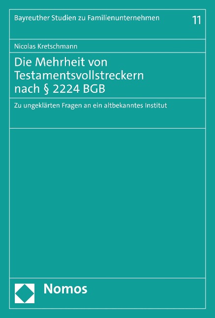 Die Mehrheit von Testamentsvollstreckern nach § 2224 BGB - Nicolas Kretschmann