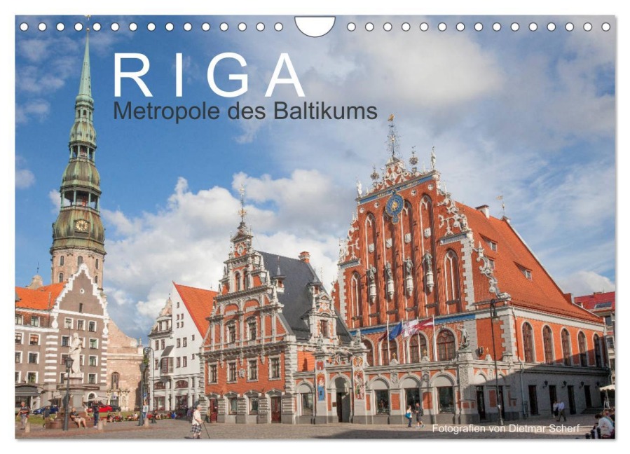 Riga - Metropole des Baltikums (Wandkalender 2026 DIN A4 quer), CALVENDO Monatskalender - Dietmar Scherf