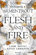 Flesh and Fire - Liebe kennt keine Grenzen - Jennifer L. Armentrout