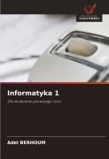 Cover-Bild zum Titel 'Informatyka 1' von 'Adel Berhoum'