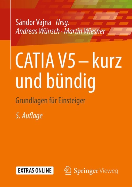 CATIA V5 ¿ kurz und bündig - Andreas Wünsch, Martin Wiesner