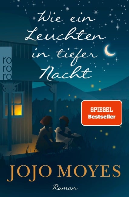 Wie ein Leuchten in tiefer Nacht - Jojo Moyes