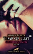 Cover-Bild zum Titel 'Time of Lust | Band 8 | Geliebter Schmerz | Roman' von 'Megan Parker'