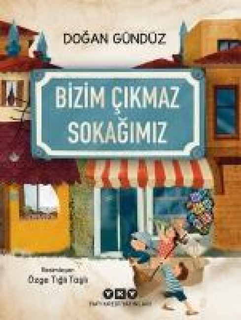 Bizim Cikmaz Sokagimiz - Dogan Gündüz