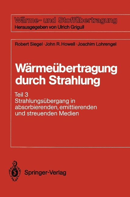 Wärmeübertragung durch Strahlung - Robert Siegel, John R. Howell, Joachim Lohrengel