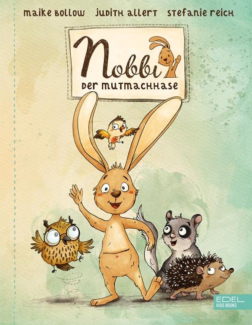 Nobbi, der Mutmachhase - Maike Bollow, Judith Allert