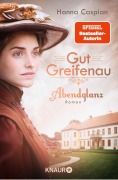 Gut Greifenau - Abendglanz - Hanna Caspian