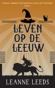 Cover-Bild zum Titel 'Leven op de Leeuw (Magical Midway Paranormale Gezellige Mysteries, #2)' von 'Leanne Leeds'
