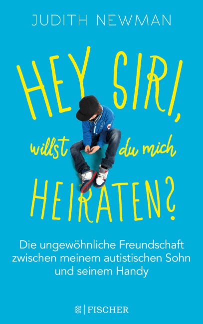 Hey Siri, willst du mich heiraten? - Judith Newman