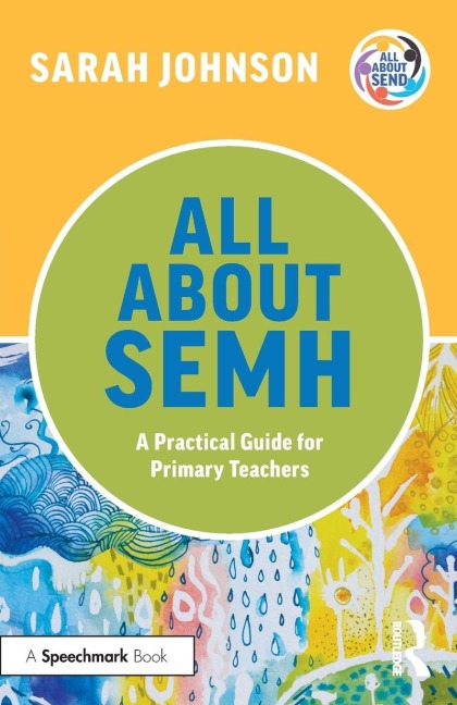 All About SEMH - Sarah Johnson