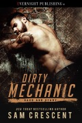 Cover-Bild zum Titel 'Dirty Mechanic (Hard and Ready, #1)' von 'Sam Crescent'